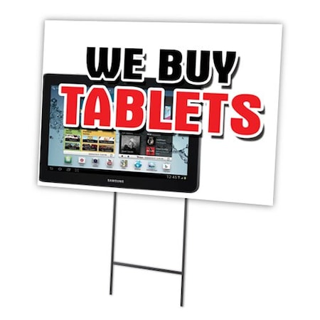 We Buy Tablets Yard Sign & Stake Outdoor Plastic Coroplast Window
